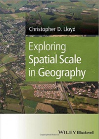 Christopher D. Lloyd - Exploring Spatial Scale in Geography