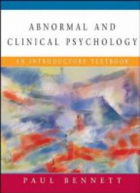 Bennett P. - Abnormal and Clinical Psychology An Introduction Textbook