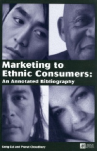 Cui G. - Marketing to Ethnic Consumers: An Annotated Bibliography