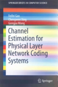 Gao - Channel Estimation for Physical Layer Network Coding Systems