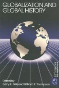 Gills B. - Globalization and Global History