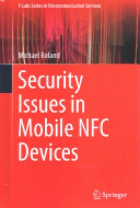Roland - Security Issues in Mobile NFC Devices