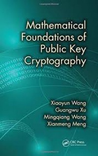 Xiaoyun Wang,Guangwu Xu,Mingqiang Wang,Xianmeng Meng - Mathematical Foundations of Public Key Cryptography
