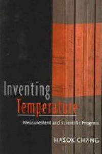 Chang, Hasok - Inventing Temperature