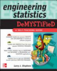 Stephens L.J. - Engineering Statistics Demystified