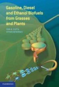 Gupta - Gasoline, Diesel, and Ethanol Biofuels from Grasses and Plants