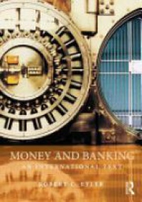 Robert Eyler - Money and Banking: An International Text