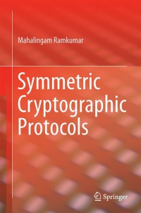 Ramkumar - Symmetric Cryptographic Protocols