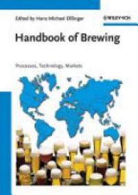Hans Michael Eßlinger - Handbook of Brewing: Processes, Technology, Markets