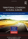 Territorial Cohesion in Rural Europe: The Relational Turn in Rural Development