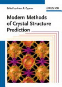 Oganov - Modern Methods of Crystal Structure Prediction