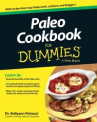 Kellyann Petrucci - Paleo Cookbook For Dummies