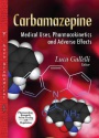 Carbamazepine: Medical Uses, Pharmacokinetics & Adverse Effects