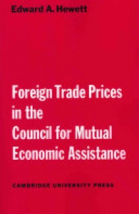 Hewett - Foreign Trade Prices in the Council for Mutual Economic Assistance