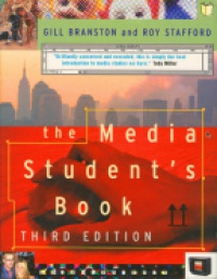 Branston G, Stafford R. - The Media Student's Book 3.Edition