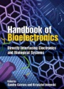 Handbook of Bioelectronics: Directly Interfacing Electronics and Biological Systems
