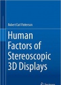Human Factors of Stereoscopic 3D Displays