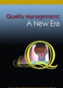 Quality Management: A New Era