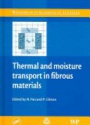 Thermal and moisture transport in fibrous materials