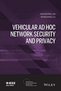 Xiaodong Lin, Rongxing Lu - Vehicular Ad Hoc Network Security and Privacy