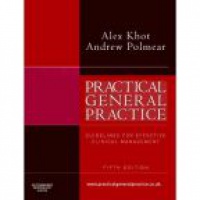 Khot A. - Practical General Practice Guidelines for Effective Clinical Management