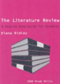 Diana Ridley - The Literature Review: A Step-by-Step Guide for Students