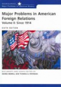 Major Problems in American Foreign Relations, Vol.2: since 1914