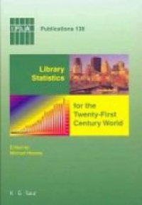 Heaney M. - Library Statistics for the Twenty-first Century World