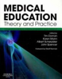 Dornan, Tim - Medical Education: Theory and Practice
