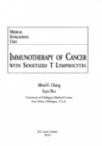 Chang - Immunotherapy of Cancer with Sensitized T Lymphocytes