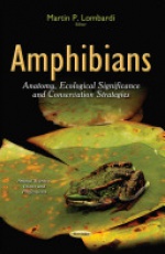 Amphibians: Anatomy, Ecological Significance & Conservation Strategies