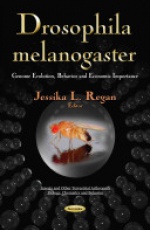 Drosophila Melanogaster: Genome Evolution, Behavior & Economic Importance