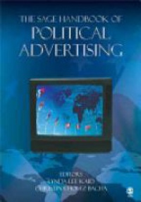 Lynda Lee Kaid,Christina Holtz-Bacha - The SAGE Handbook of Political Advertising