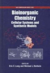 Long, Eric C.; Baldwin, Michael J. - Bioinorganic Chemistry: Cellular Systems and Synthetic Models