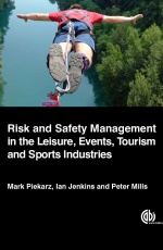 Risk and Safety Management in the Leisure, Events, Tourism and Sports Industries