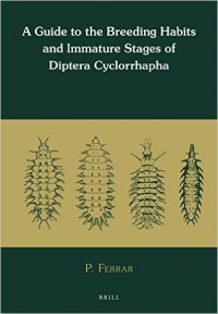 P. Ferrar - A Guide to the Breeding Habits and Immature Stages of Diptera Cyclorrhapha, 2 Volume Set