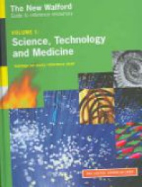 Lester R. - The New Walford: : Guide to Reference Resources, Volume 1: Science, Technology, Medicine