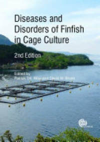 Patrick T K Woo, David W Bruno, L H S Lim - Diseases and Disorders of Finfish in Cage Culture