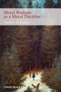 Kramer M.H. - Moral Realism as a Moral Doctrine