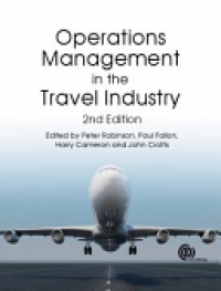 Peter Robinson, Paul Fallon, Harry Cameron, John C Crotts - Operations Management in the Travel Industry