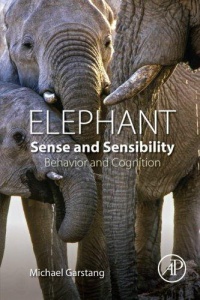 Michael  Garstang - Elephant Sense and Sensibility