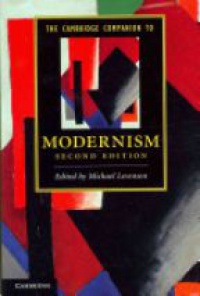 Levenson M.H. - The Cambridge Companion to Modernism