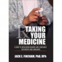  - Taking Your Medicine