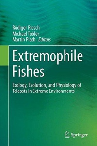 Riesch - Extremophile Fishes