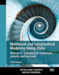 Sophia Rabe-Hesketh,Anders Skrondal - Multilevel and Longitudinal Modeling Using Stata, Volume II: Categorical Responses, Counts, and Survival