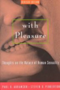 Abramson P. R. - With Pleasure. Thoughts on the Nature of Human Sexuality