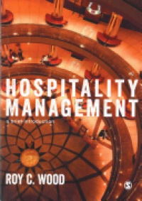Roy C Wood - Hospitality Management: A Brief Introduction