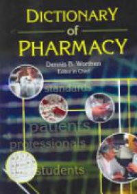 Worthen D. B. - Dictionary of Pharmacy