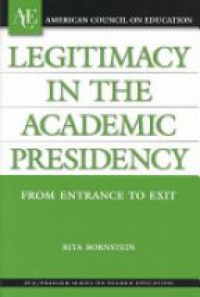 Bornstein R. - Legitimacy in the Academic Presidency