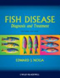 Noga - Fish Disease: Diagnosis and Treatment, 2nd ed.
